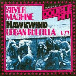 Hawkwind : Silver Machine - Urban Guerilla